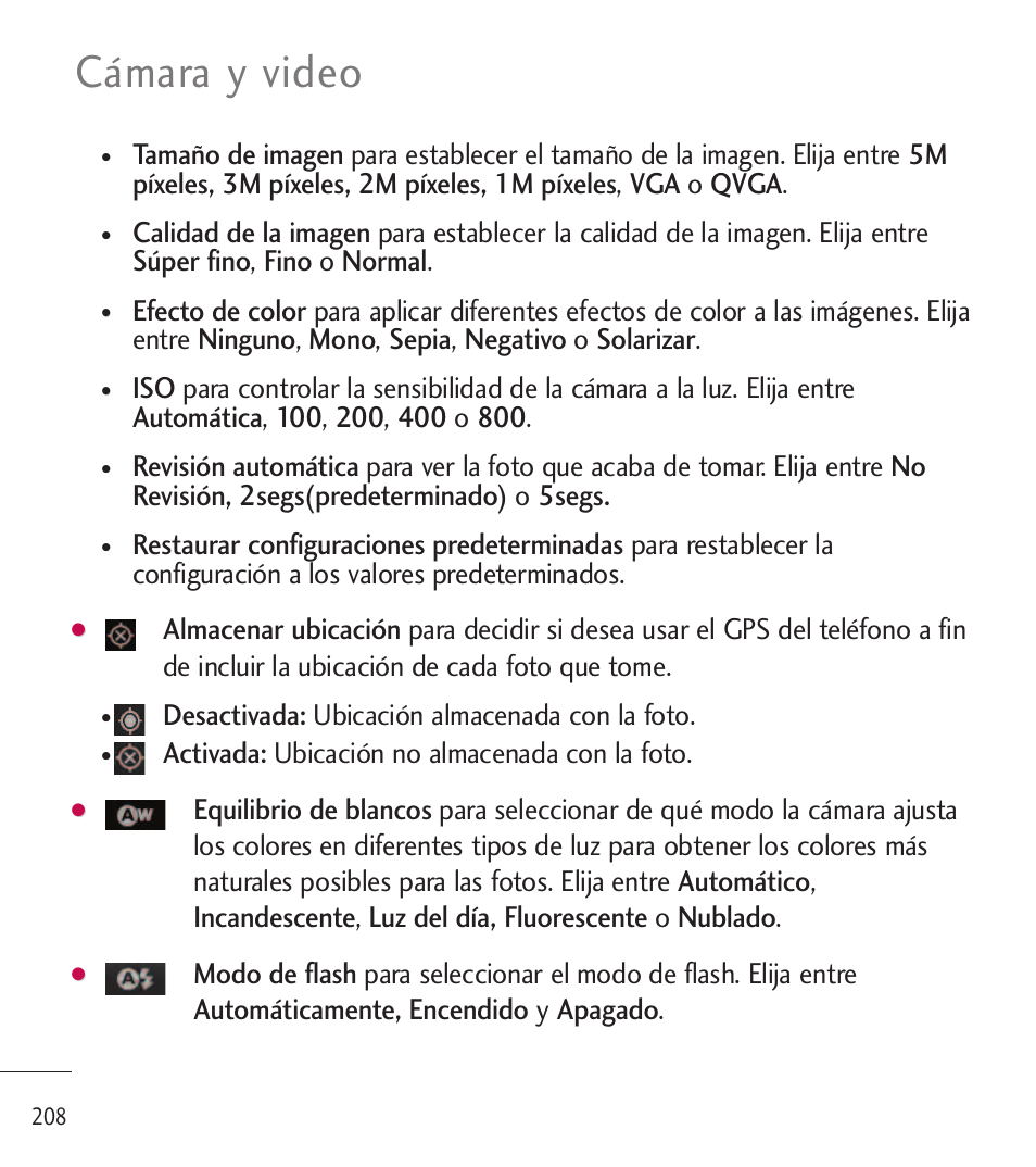 Cámara y video, Desactivada: ubicación almacenada con la foto, Activada: ubicación no almacenada con la foto | LG LGL85C User Manual | Page 447 / 490