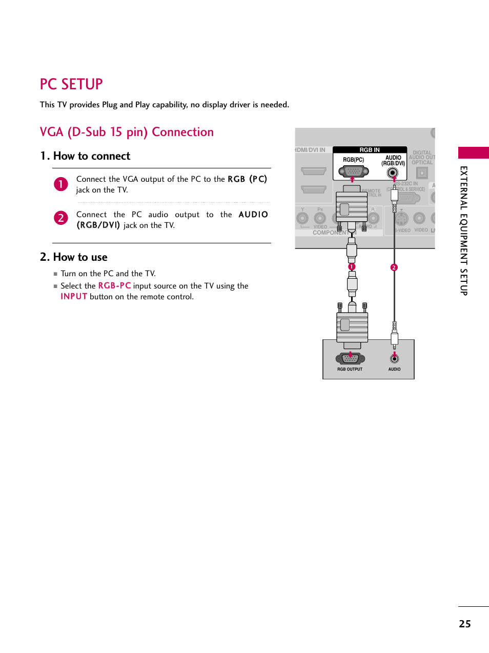 Pc setup, Vga (d-sub 15 pin) connection, How to connect | How to use, External eq uipment setup | LG 32LG40 User Manual | Page 27 / 136