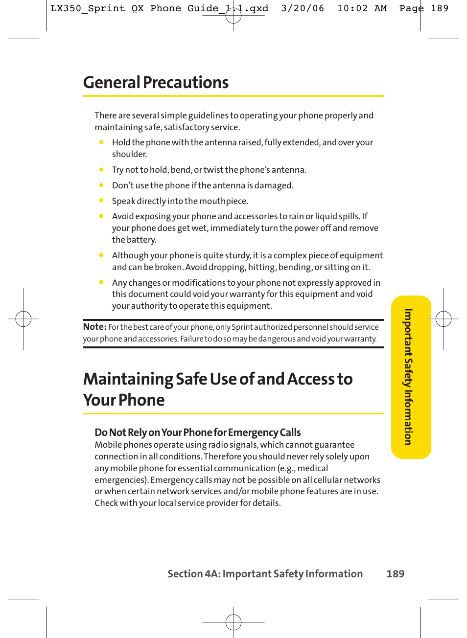 General precautions, Maintaining safe use of and access to your phone, Do not rely on your phone for emergency calls | Impor tan t saf ety inf orma tion | LG LGLX350 User Manual | Page 204 / 219