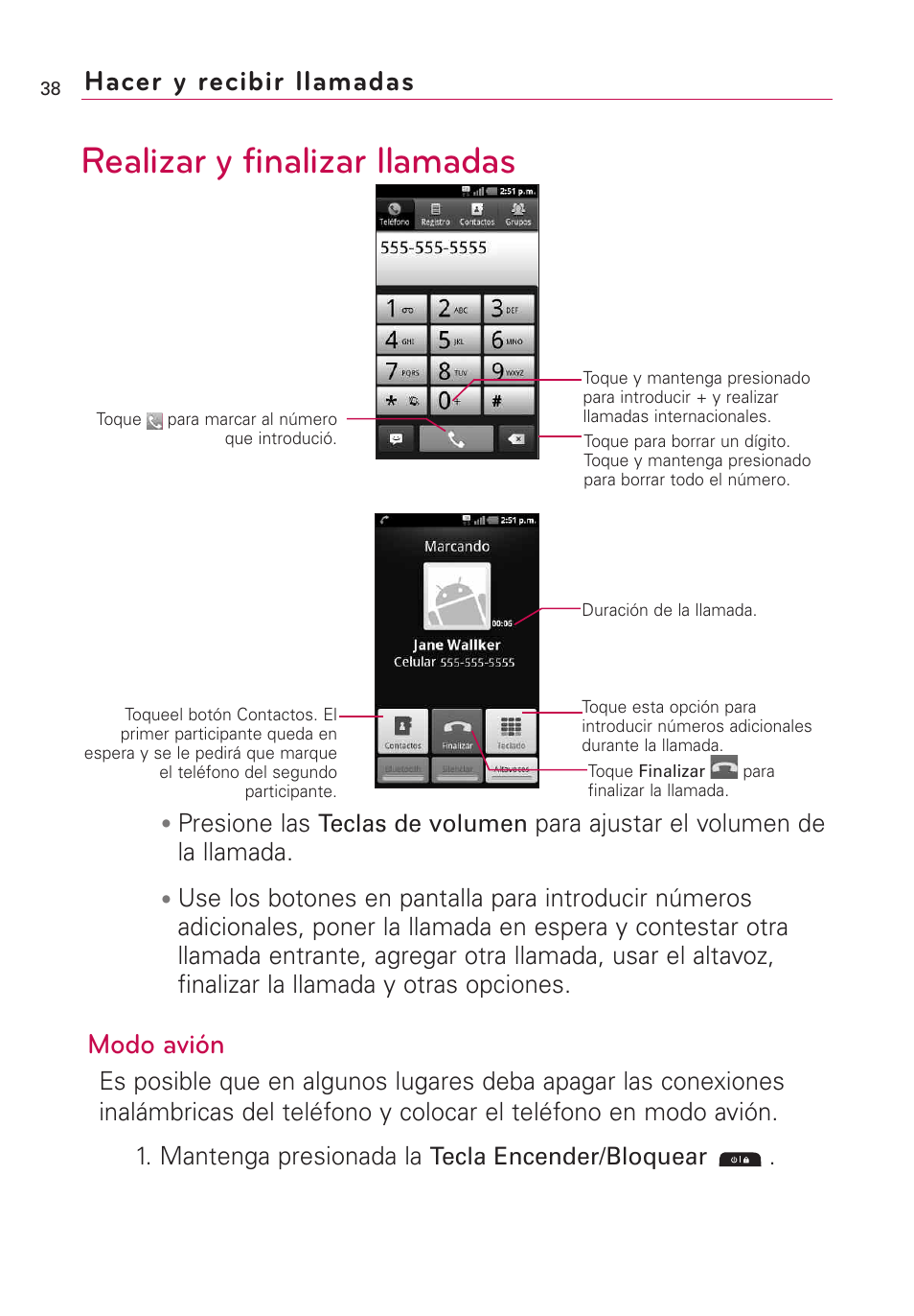 Hacer y recibir llamadas, Realizar y finalizar llamadas, Modo avión | Presione las, Para ajustar el volumen de la llamada | LG AS855 User Manual | Page 188 / 307