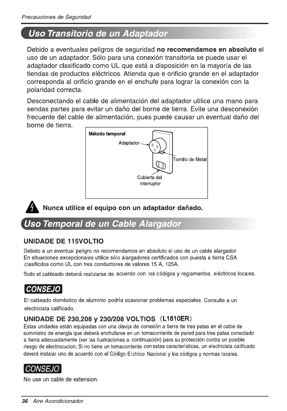 A nunca utilice el equipo con un adaptador dañado, Unidade de 115voltio, Unidade de 230,208 y 230/208 voltios (l1810er) | Consejo, Uso transitorio de un adaptador, Uso temporal de un cable alargador | LG L1810ER User Manual | Page 36 / 52