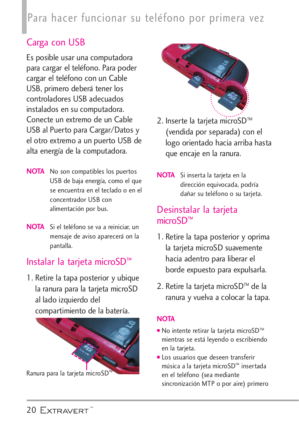 Carga con usb, Instalar la tarjeta microsd, Desinstalar la tarjeta microsd | Para hacer funcionar su teléfono por primera vez, De la ranura y vuelva a colocar la tapa | LG VN271 User Manual | Page 152 / 270