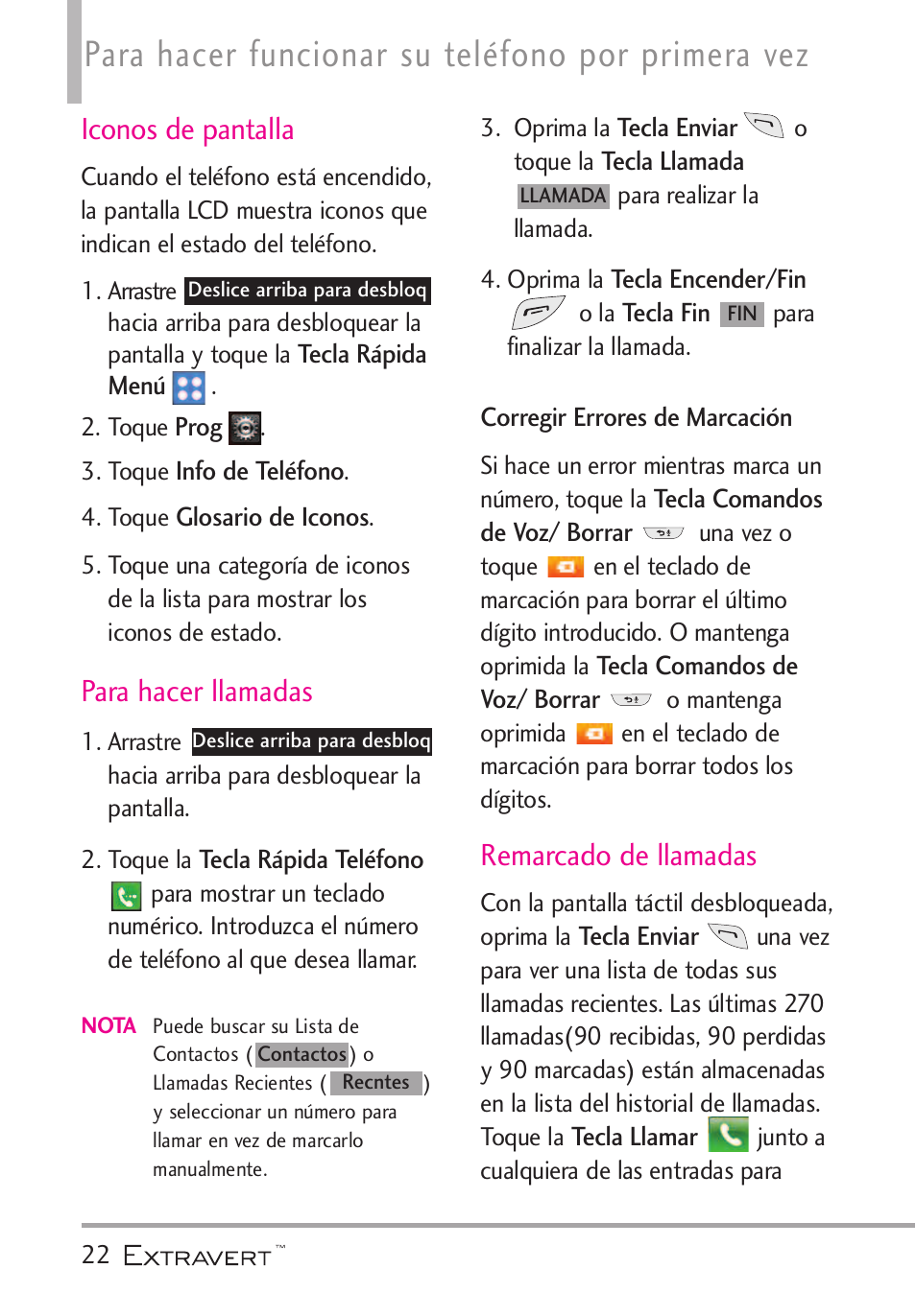 Iconos de pantalla, Para hacer llamadas, Corregir errores de marcaci | Remarcado de llamadas, Corregir errores de marcación, Para hacer funcionar su teléfono por primera vez | LG VN271 User Manual | Page 154 / 270