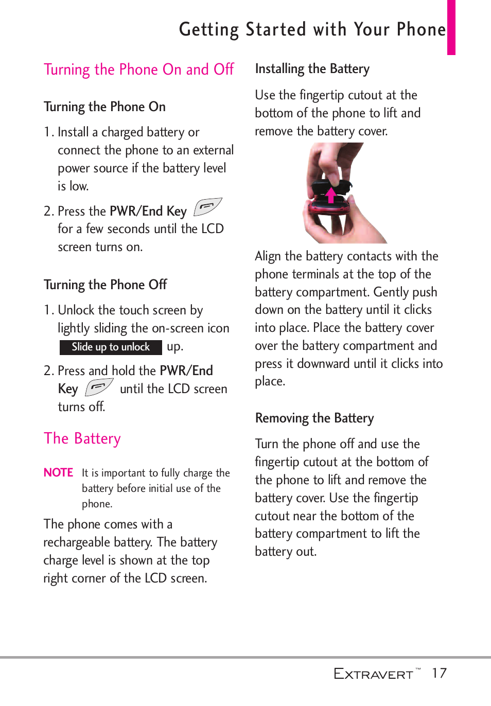 Getting started with your phone, Turning the phone on and off, Turning the phone on | Turning the phone off, The battery, Installing the battery, Removing the battery, Turning the phone on turning the phone off, Installing the battery removing the battery | LG VN271 User Manual | Page 19 / 270