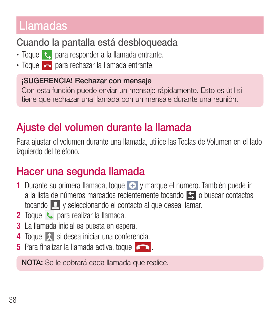 Llamadas, Ajuste del volumen durante la llamada, Hacer una segunda llamada | Cuando la pantalla está desbloqueada | LG LGL39C User Manual | Page 135 / 201