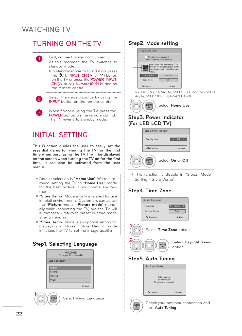 Watching tv, Turning on the tv, Initial setting | Step2. mode setting step4. time zone 1, Step5. auto tuning 1, Step1. selecting language, Step3. power indicator (for led lcd tv) | LG 47LD520 User Manual | Page 24 / 38