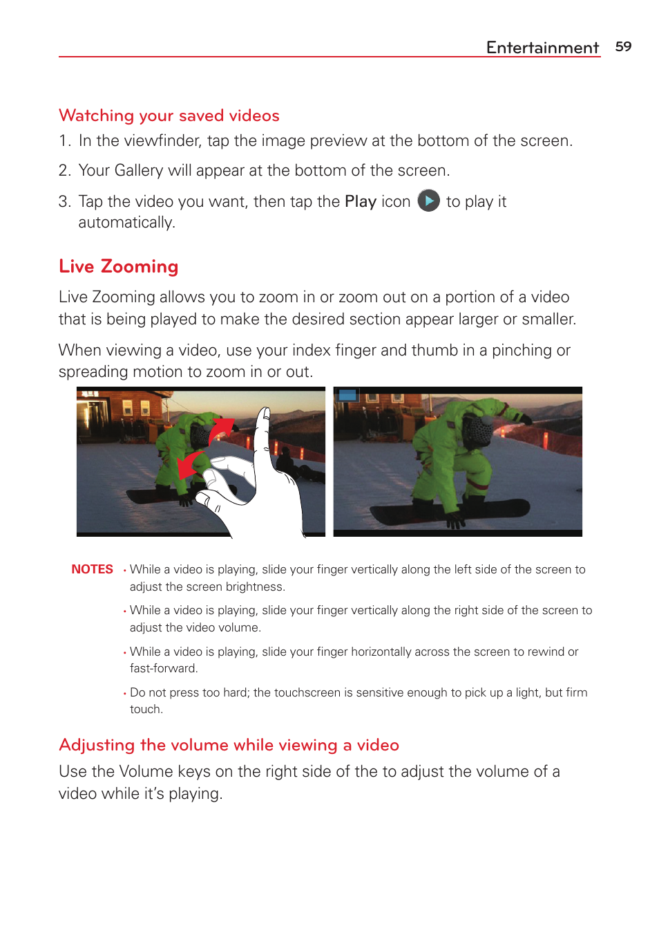 Live zooming, Entertainment watching your saved videos, Adjusting the volume while viewing a video | LG LGVK810 User Manual | Page 61 / 142