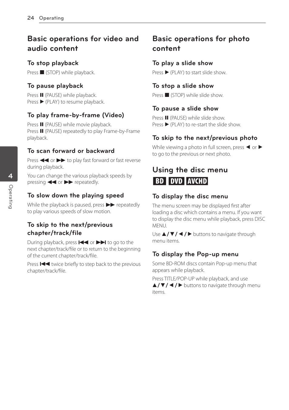 Basic operations for video and audio content, Basic operations for photo content, Using the disc menu | Using the disc menu ero | LG BD610 User Manual | Page 24 / 42