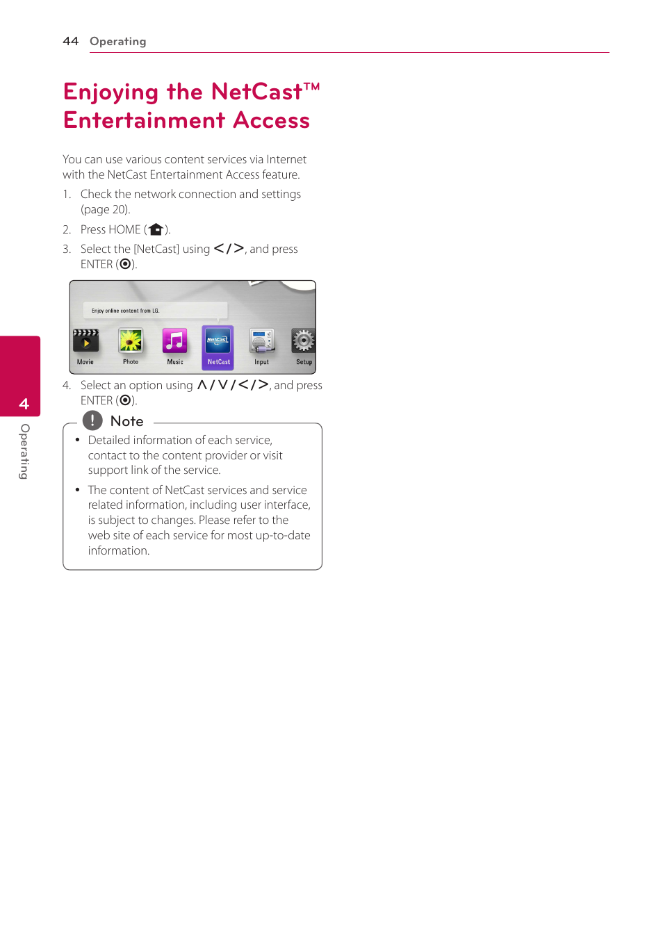Enjoying the netcast™ entertainment access, 44 enjoying the netcast™ entertainment, Access | LG LHB306 User Manual | Page 44 / 60