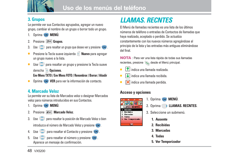 Llamas. recntes, Uso de los menús del teléfono, Grupos | Marcado veloz | LG VX5200 User Manual | Page 133 / 169