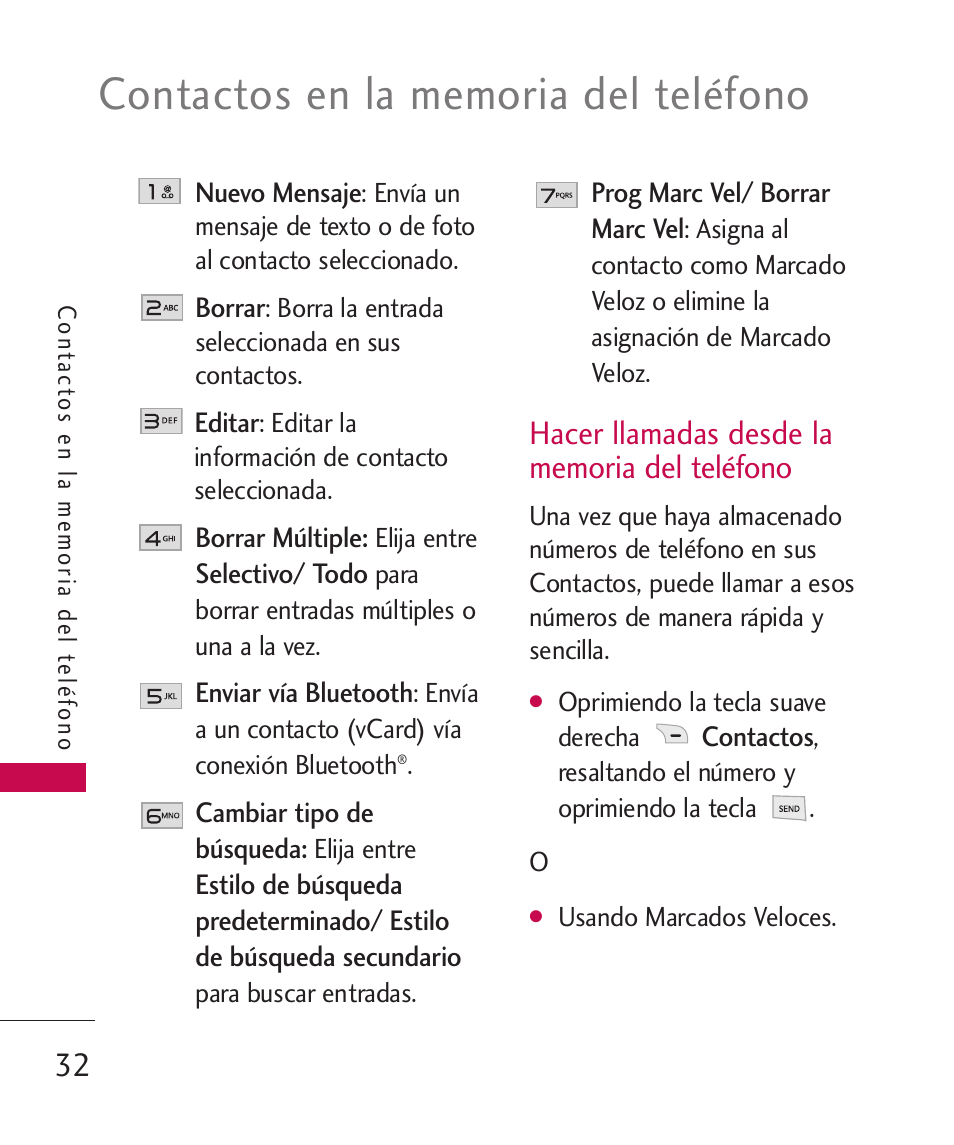 Hacer llamadas desde la memo, Hacer llamadas desde la memoria del teléfono | LG LG230 User Manual | Page 154 / 251