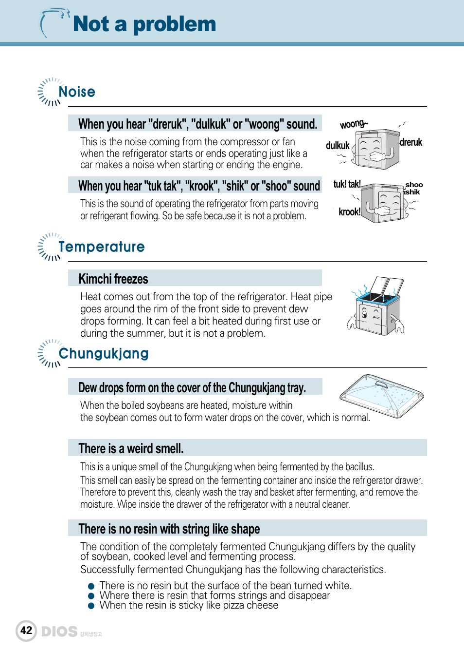 Not a problem, There is a weird smell, Kimchi freezes temperature | When you hear "dreruk", "dulkuk" or "woong" sound | LG GR-K243UG User Manual | Page 42 / 50