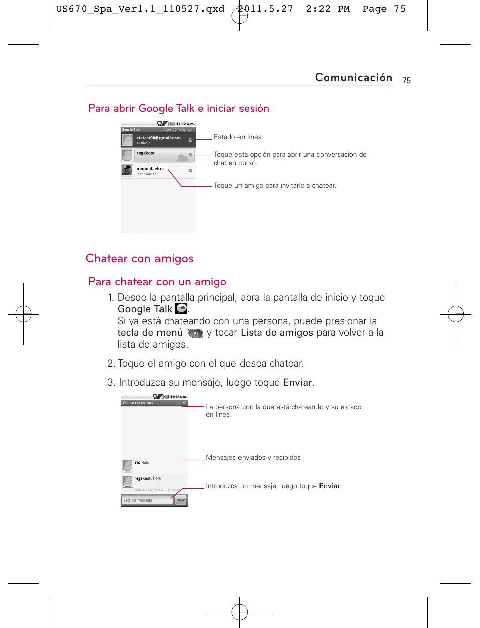 Chatear con amigos, Para chatear con un amigo, Para abrir google talk e iniciar sesión | Comunicación | LG US670 User Manual | Page 225 / 309