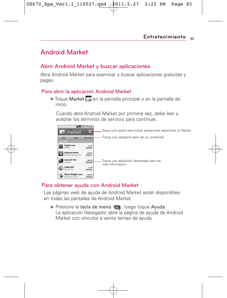 Android market, Abrir android market y buscar aplicaciones, Para obtener ayuda con android market | Para abrir la aplicación android market, Entretenimiento | LG US670 User Manual | Page 235 / 309