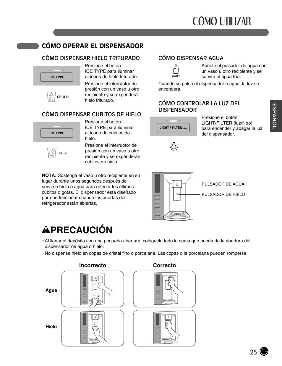 Wprecaución, 25 cómo operar el dispensador | LG LMX28988ST User Manual | Page 129 / 156