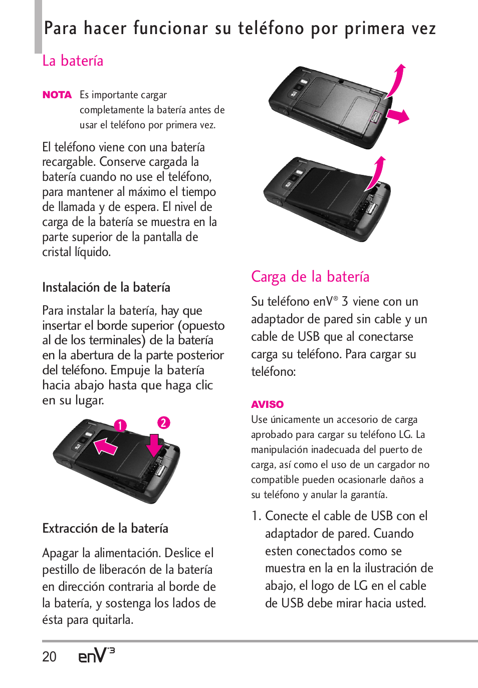 Para hacer funcionar su teléfono por primera vez, La batería, Carga de la batería | LG LGVX9200 User Manual | Page 175 / 317