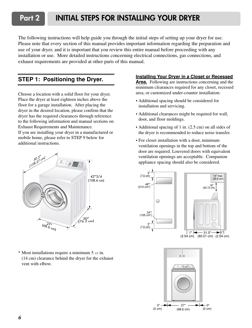 Part 2 initial steps for installing your dryer, Step 1: positioning the dryer | LG DLG0332W User Manual | Page 7 / 60