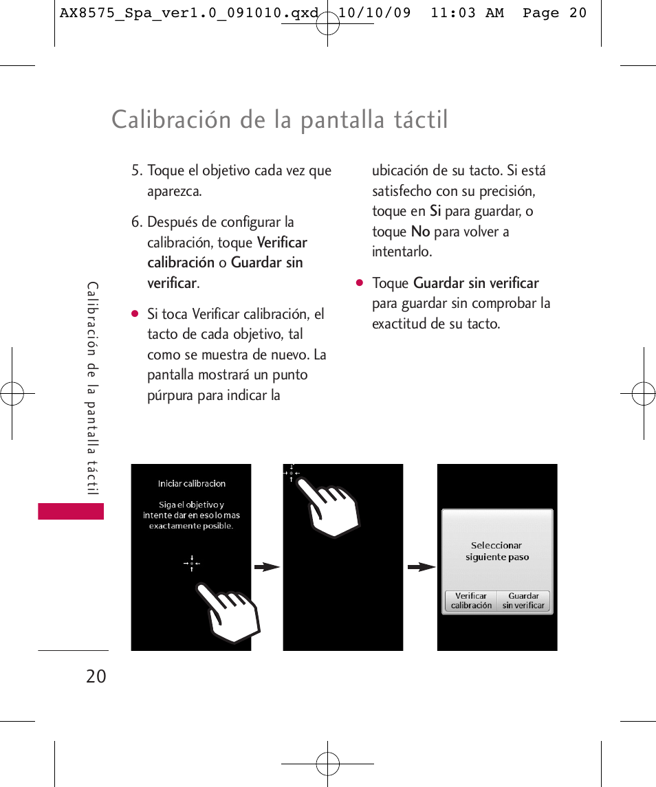 Calibración de la pantalla táctil | LG LGAX8575 User Manual | Page 204 / 381