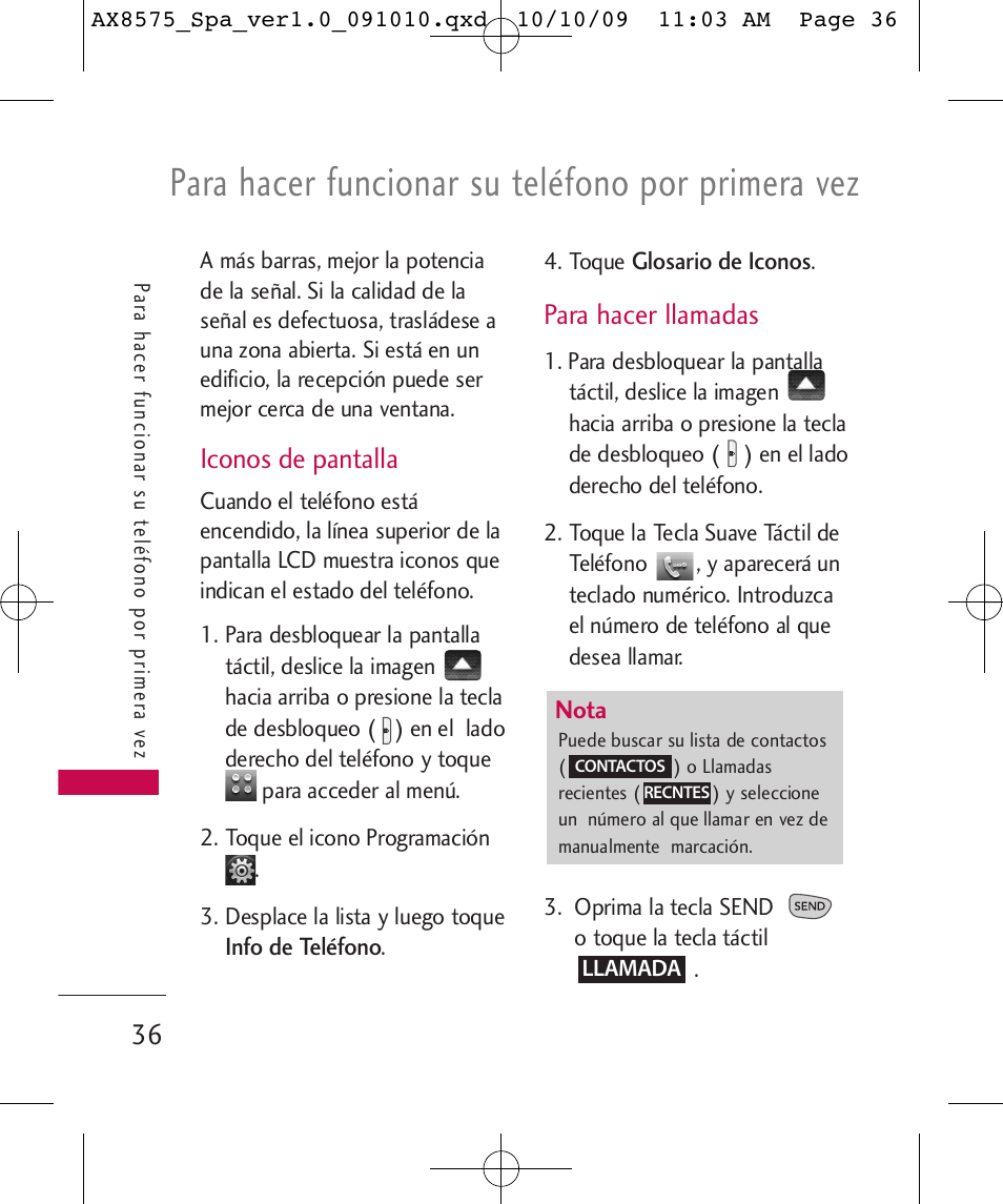 Para hacer funcionar su teléfono por primera vez, Iconos de pantalla, Para hacer llamadas | LG LGAX8575 User Manual | Page 220 / 381