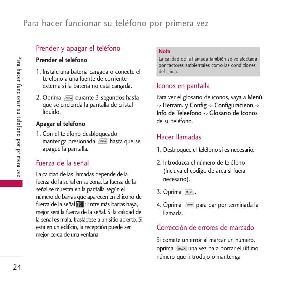 Y apagar el teléfono, El teléfono, Apagar el teléfono | Fuerza de la señal, Iconos en pantalla, Hacer llamadas, Corrección de errores de mar, Corrección de errores de marcado, Para hacer funcionar su teléfono por primera vez, Prender y apagar el teléfono | LG VM265 User Manual | Page 126 / 205