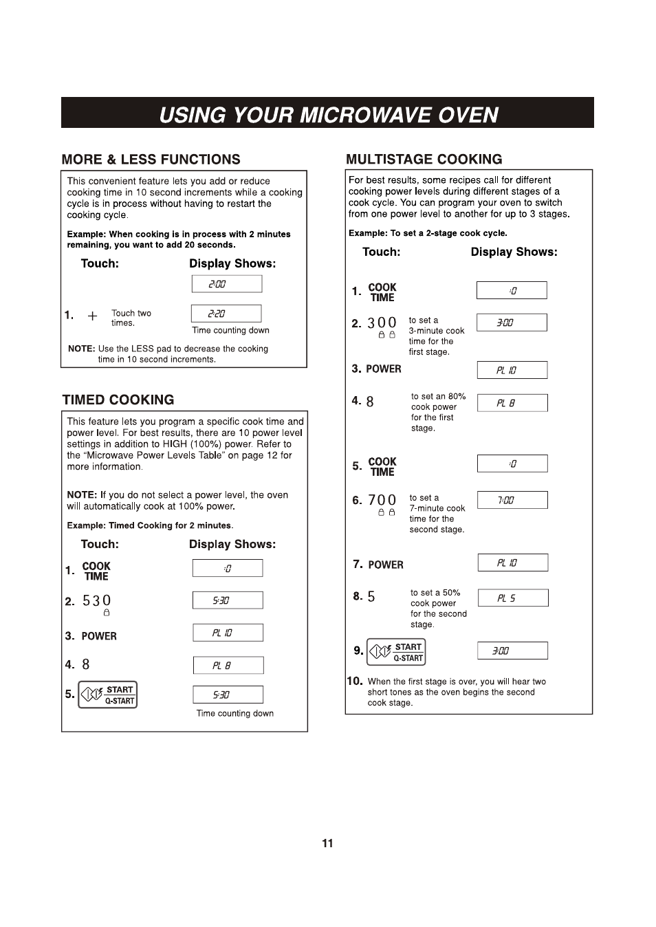More & less functions, Touch, Display shows | Timed cooking, Touch: display shows, Multistage cooking, Muitistage cooking, Using your microwave oven | LG LCSP1110ST User Manual | Page 11 / 23