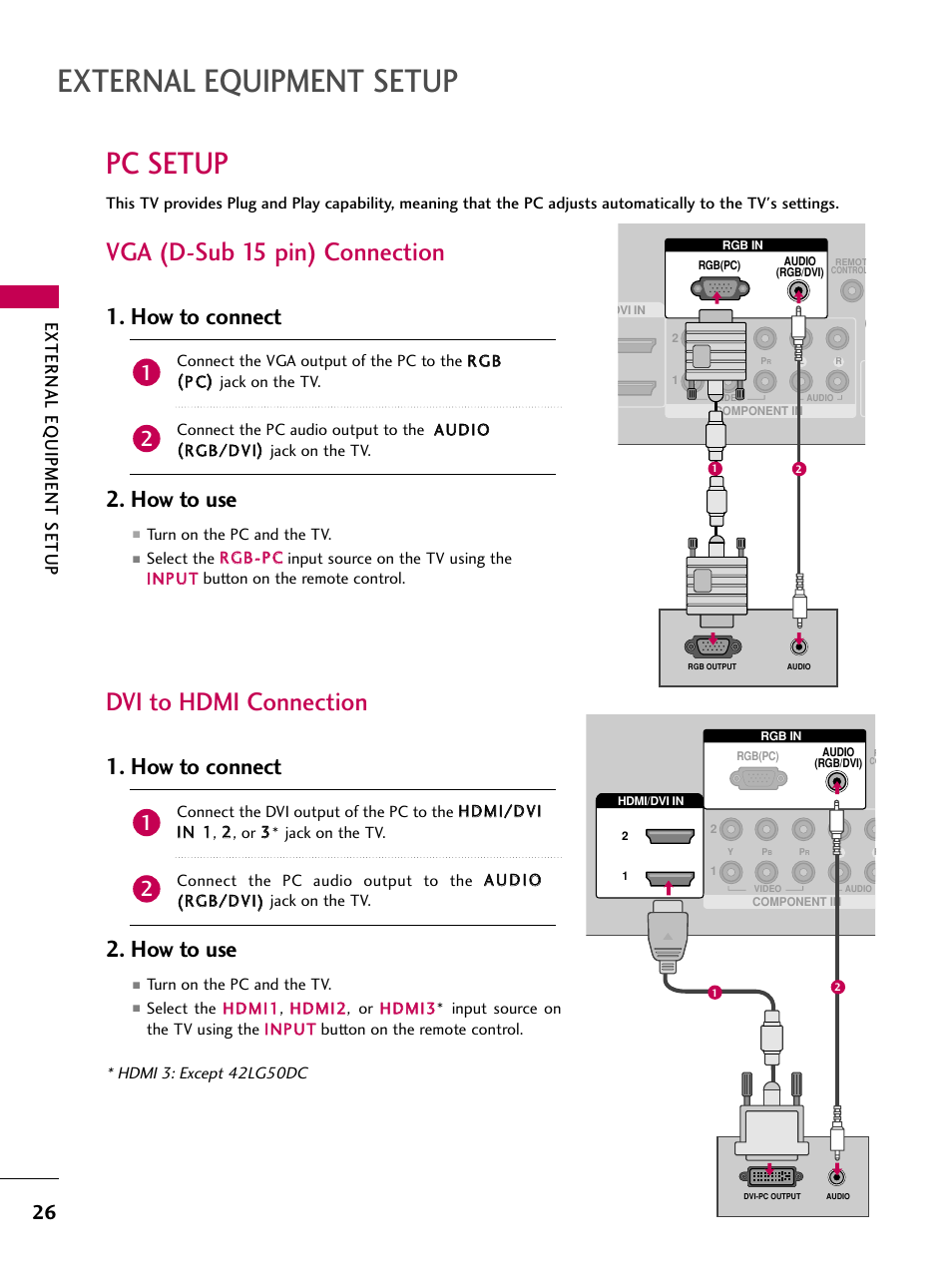 Pc setup, Vga (d-sub 15 pin) connection, Dvi to hdmi connection | External equipment setup, How to connect 2. how to use, External eq uipment setup | LG 47LG50-UG User Manual | Page 26 / 114