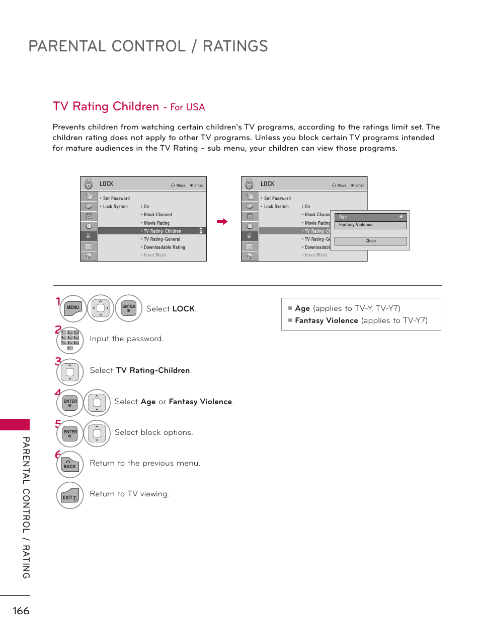 Parental control / ratings, Tv rating children, For usa | Age (applies to tv-y, tv-y7), Fantasy violence (applies to tv-y7), Select lock, Input the password, Select tv rating-children, Select age or fantasy violence, Select block options | LG 32LD550 User Manual | Page 166 / 204