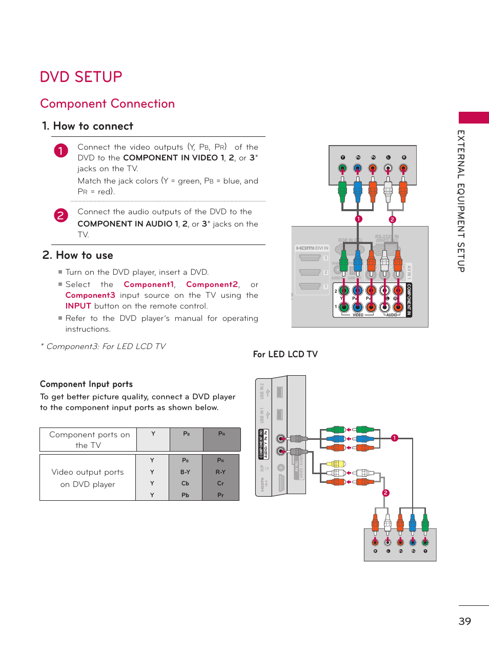 Dvd setup, Component connection, How to connect | How to use, Component input ports, For led lcd tv, Component3: for led lcd tv, Connect the video outputs (y, p, Blue, and p, Red) | LG 32LD550 User Manual | Page 39 / 204
