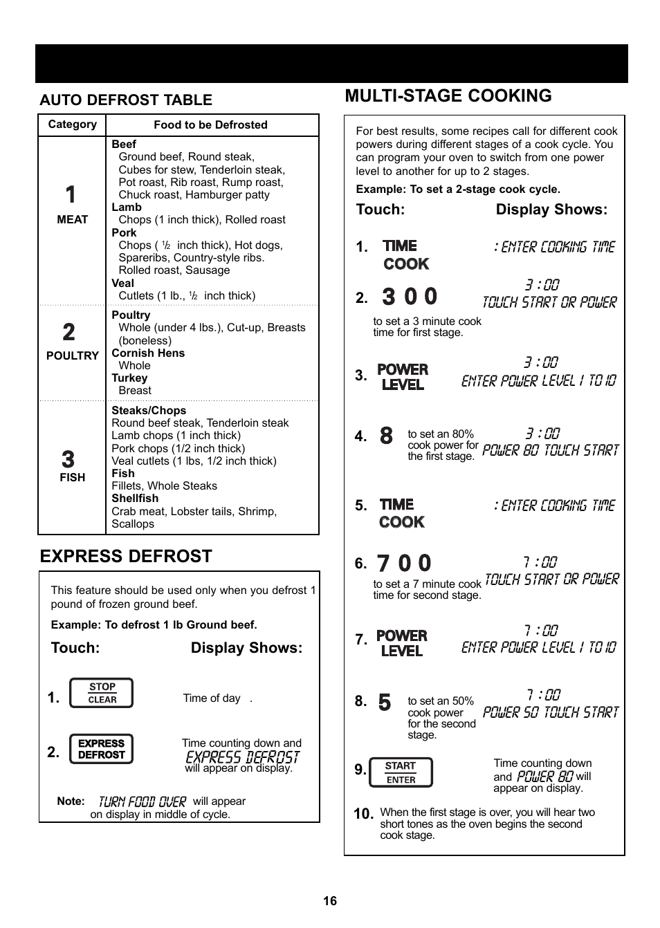 Using your microwave oven, Express defrost, Multi-stage cooking | Defr s o t, Touch: display shows, Auto defrost table, Power 50, Power 80 cook cook cook cook | LG LSRM205ST User Manual | Page 16 / 25