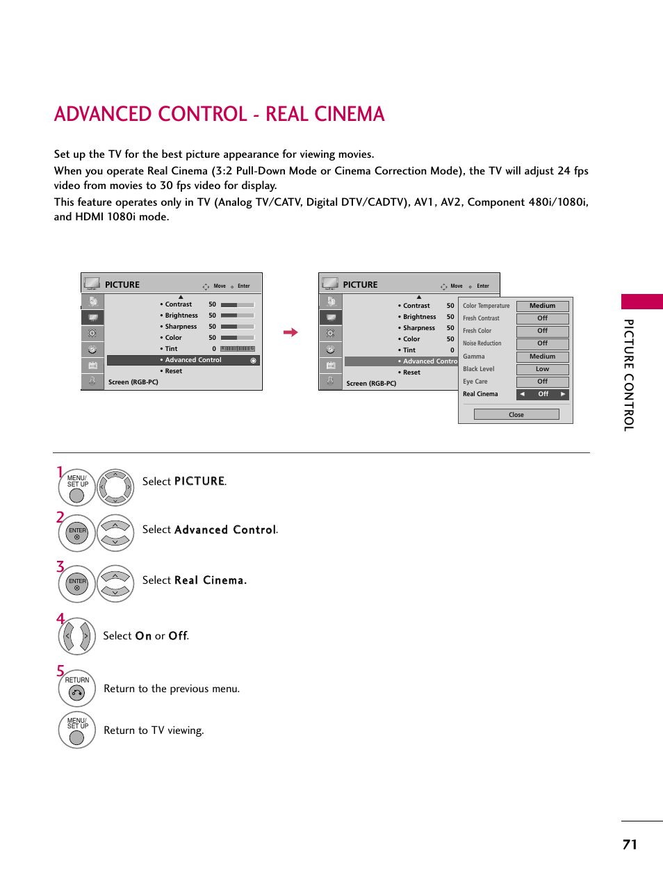 Advanced control - real cinema, Picture contr ol, Select o o nn or o o ff ff | Return to the previous menu, Return to tv viewing | LG 32LG40-UA User Manual | Page 73 / 136