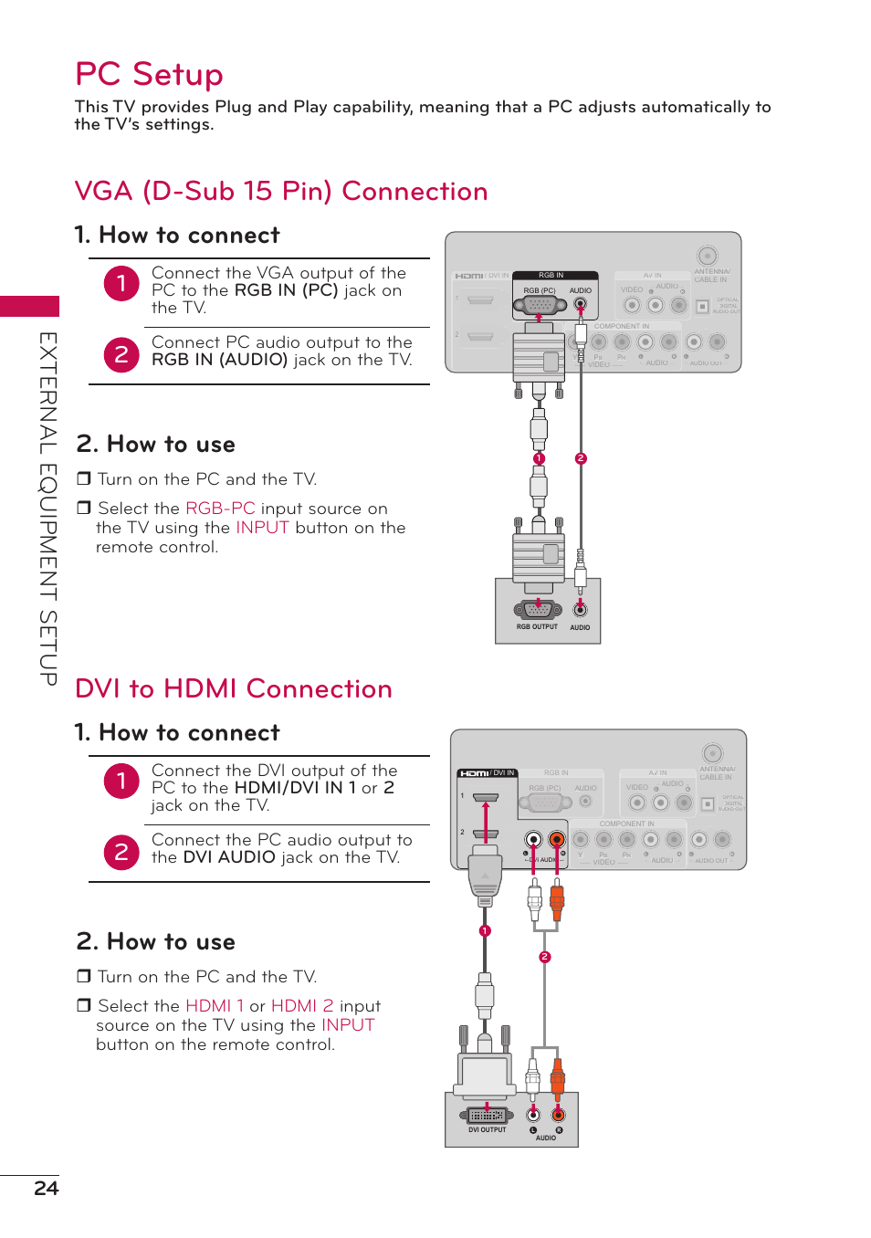 Pc setup, Vga (d-sub 15 pin) connection, Dvi to hdmi connection | How to connect, How to use, External e quipment setup | LG 47LD500 User Manual | Page 24 / 64