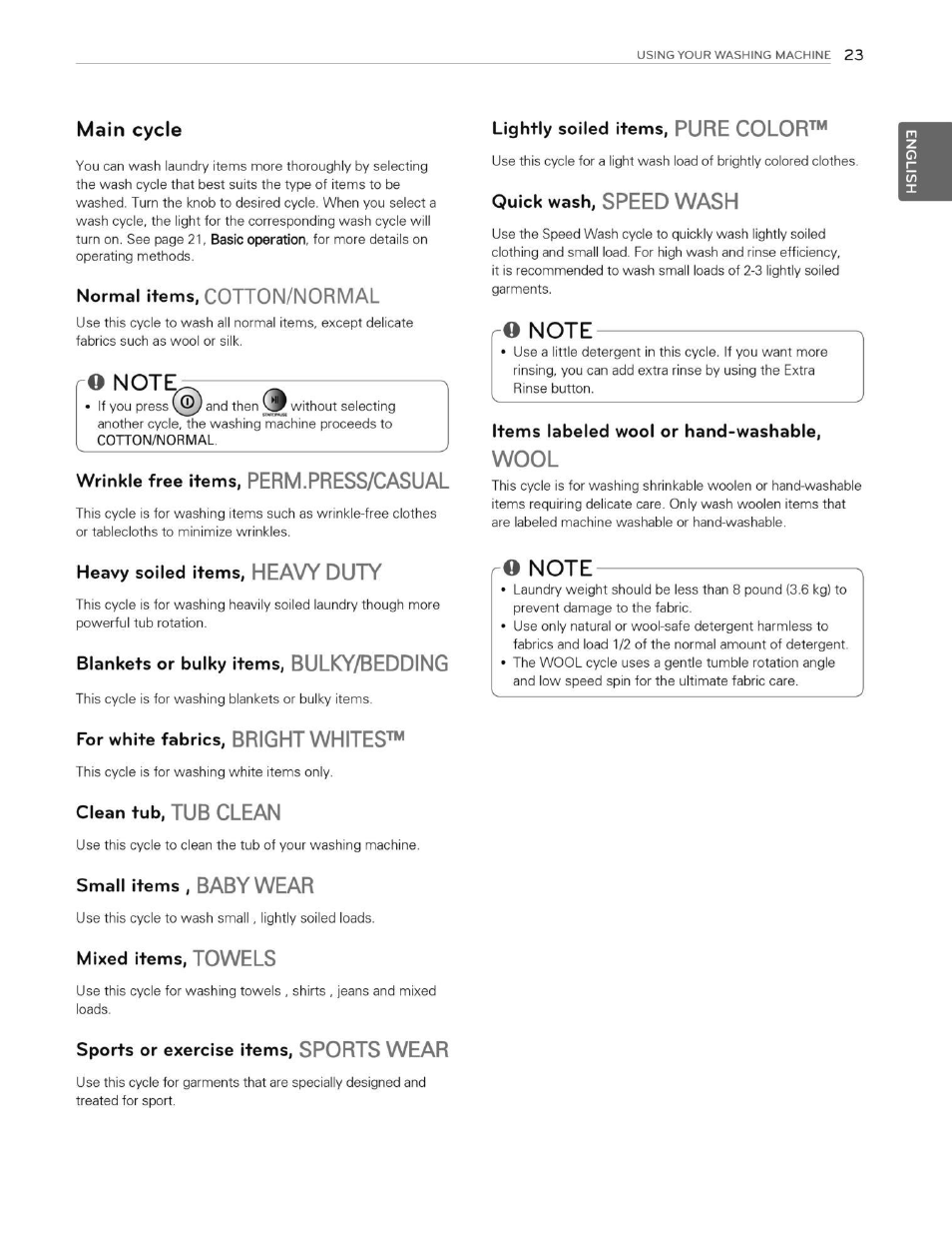 Wrinkle free items, perm.press/casual, Heavy soiled items, heavy duty, Blankets or bulky items, bulky/bedding | For white fabrics, bright whites, Clean tub, tub clean, Small items , baby wear, Mixed items, towels, Sports or exercise items, sports wear, Items labeled wool or hand-washable, Wool | LG WT5070CW User Manual | Page 23 / 76
