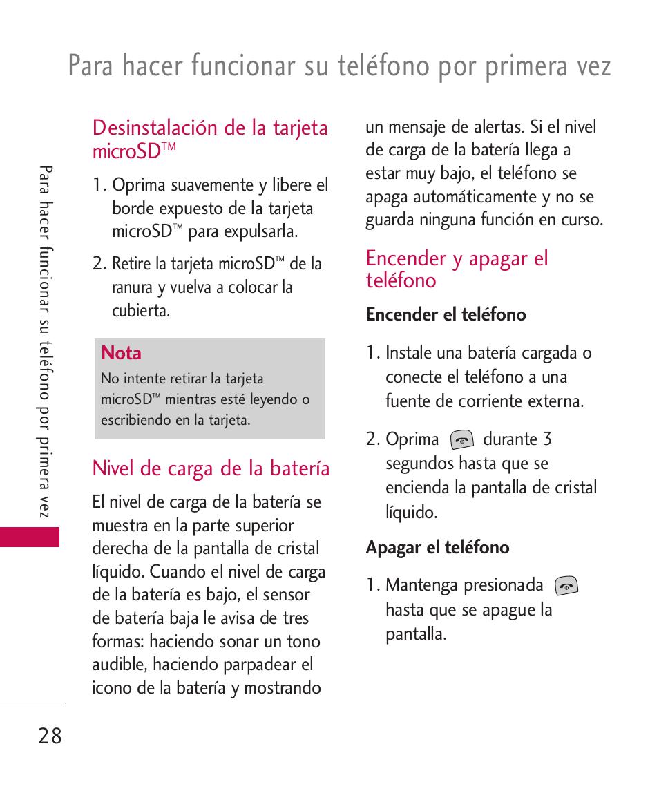 Desinstalación de la tarjeta, Nivel de carga de la batería, Encender y apagar el teléfono | Desinstalación de la tarjeta microsd, Para hacer funcionar su teléfono por primera vez | LG LGUX700 User Manual | Page 172 / 295