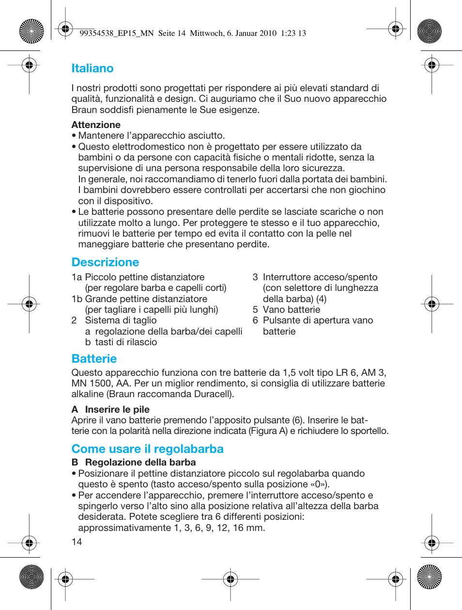 Italiano, Descrizione batterie, Come usare il regolabarba | Braun EP15 Exact Power battery EU User Manual | Page 14 / 37