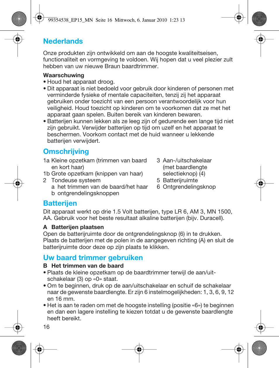 Nederlands, Omschrijving batterijen, Uw baard trimmer gebruiken | Braun EP15 Exact Power battery EU User Manual | Page 16 / 37