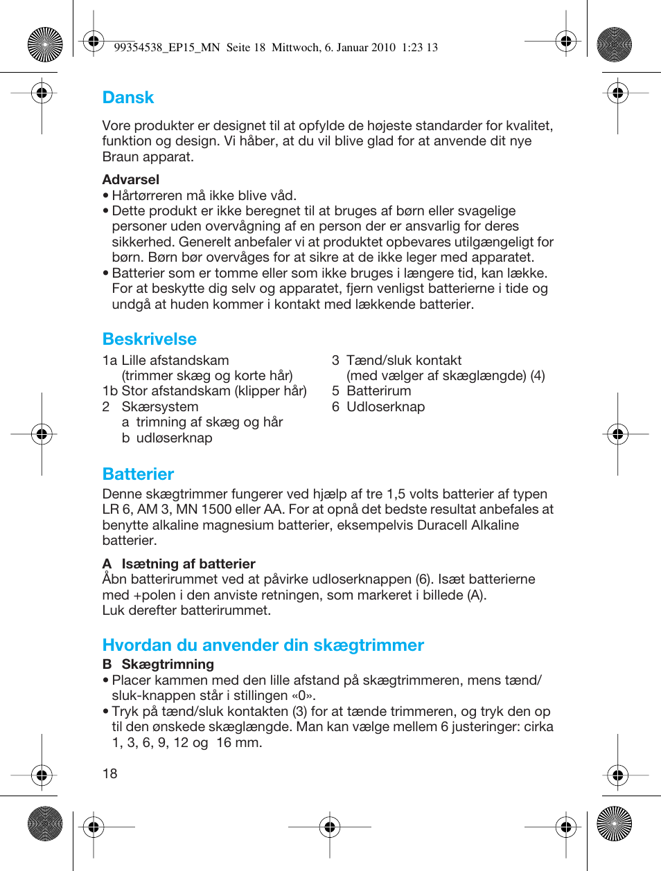 Dansk, Beskrivelse batterier, Hvordan du anvender din skægtrimmer | Braun EP15 Exact Power battery EU User Manual | Page 18 / 37