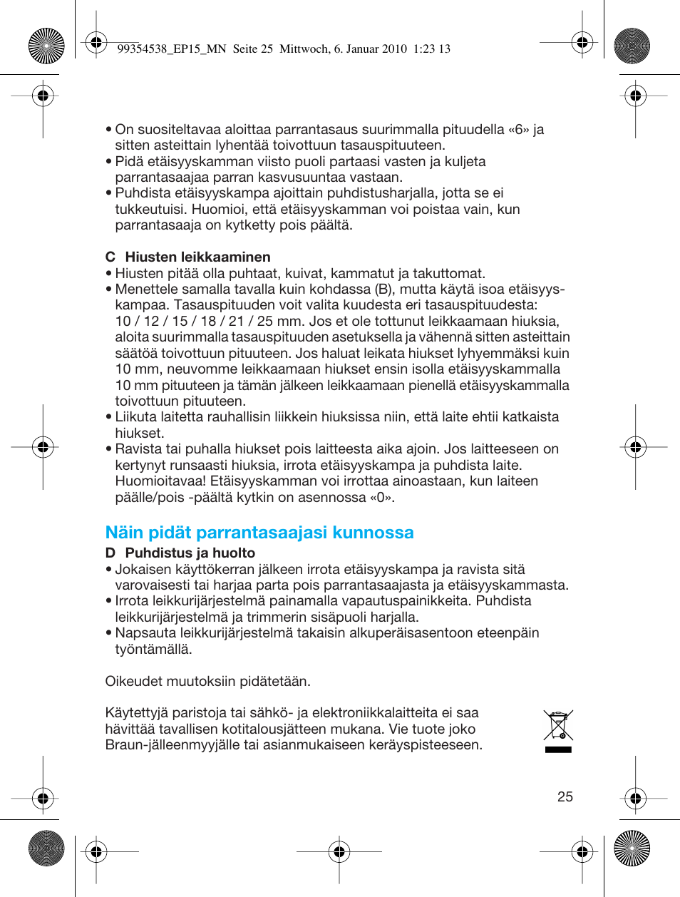 Näin pidät parrantasaajasi kunnossa | Braun EP15 Exact Power battery EU User Manual | Page 25 / 37
