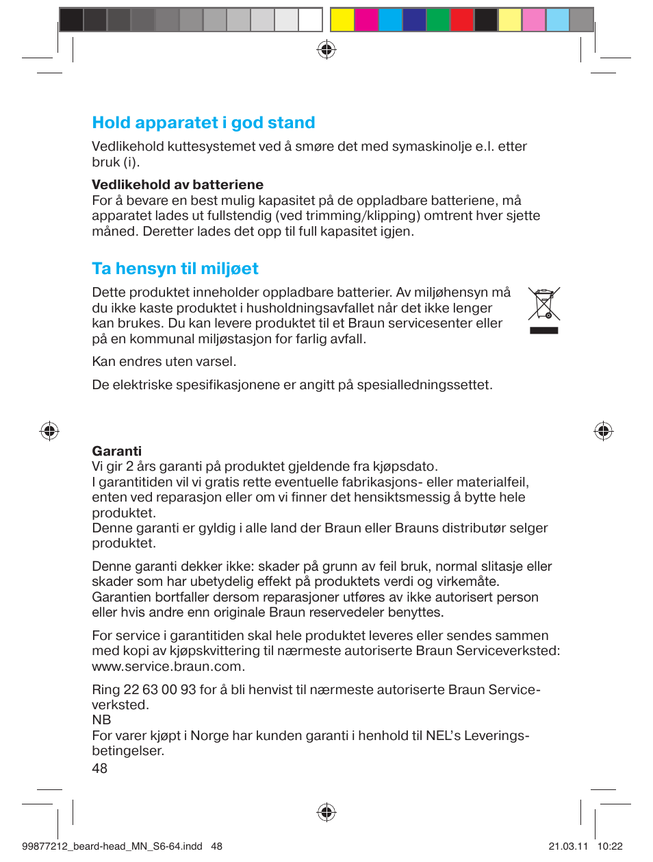 Hold apparatet i god stand, Ta hensyn til miljøet | Braun cruZer6 beard&head  EU User Manual | Page 47 / 64