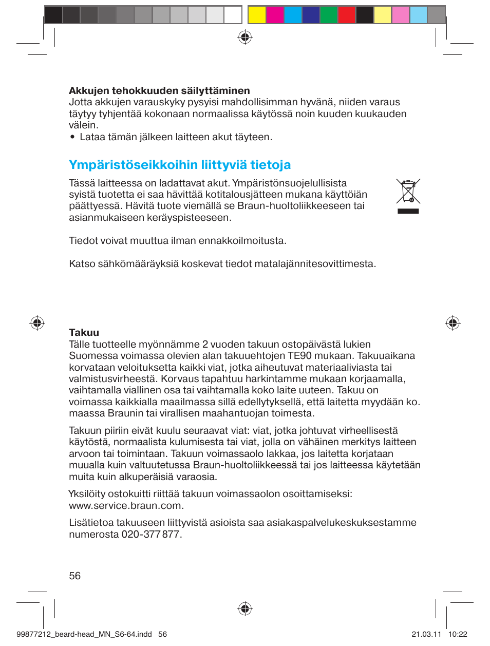 Ympäristöseikkoihin liittyviä tietoja | Braun cruZer6 beard&head  EU User Manual | Page 55 / 64