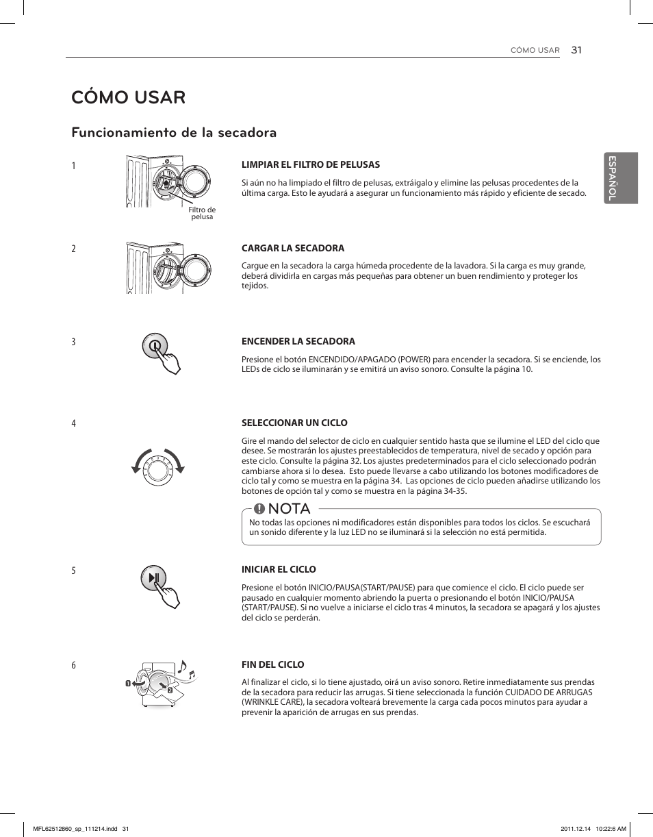 Cómo usar, Nota, Funcionamiento de la secadora | LG DLEX3470W User Manual | Page 77 / 96
