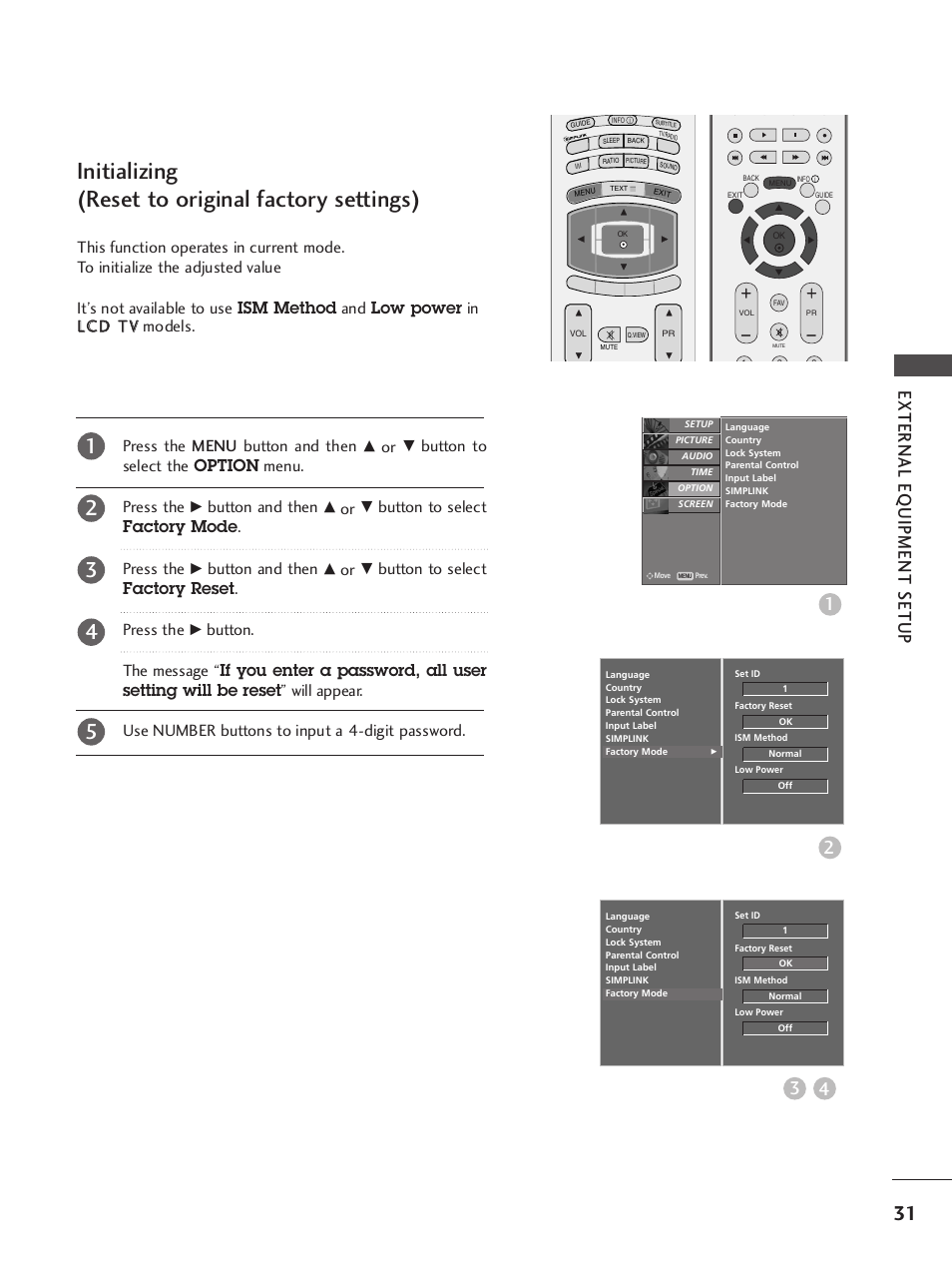 Initializing(reset to original factory settings), Initializing (reset to original factory settings), External eq uipment setup | Button to select the option menu. press the, Button and then, Button to select factory mode . press the, Button to select factory reset . press the | LG 37LY95 User Manual | Page 33 / 112