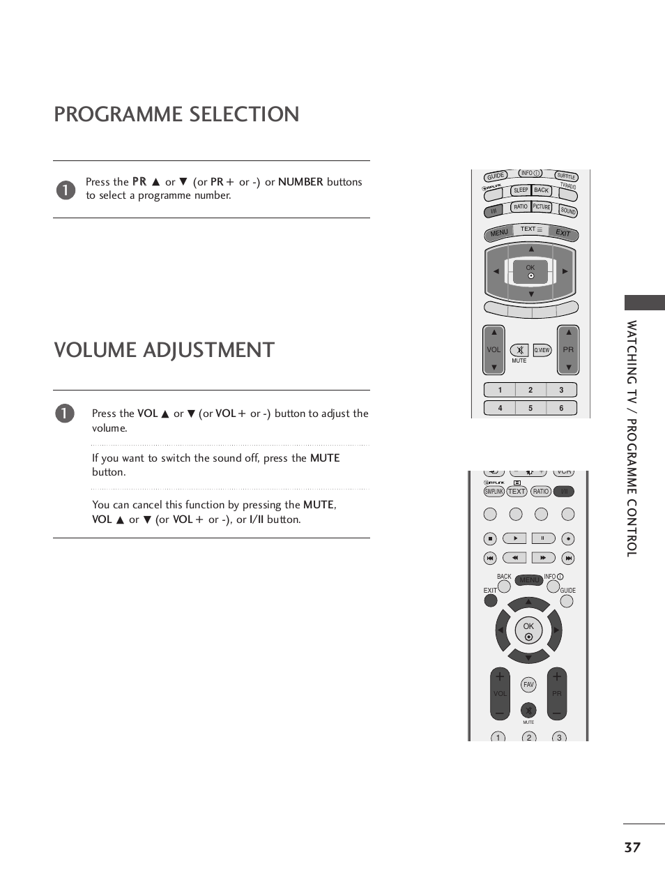 Programme selection, Volume adjustment, Wa tching tv / pr ogr amme contr ol | LG 37LY95 User Manual | Page 39 / 112