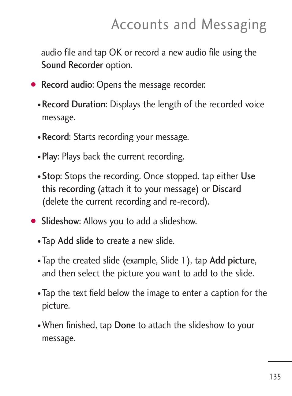 Accounts and messaging, Record audio: opens the message recorder, Record: starts recording your message | Play: plays back the current recording, Slideshow: allows you to add a slideshow, Tap add slide to create a new slide | LG LGL45C User Manual | Page 137 / 546