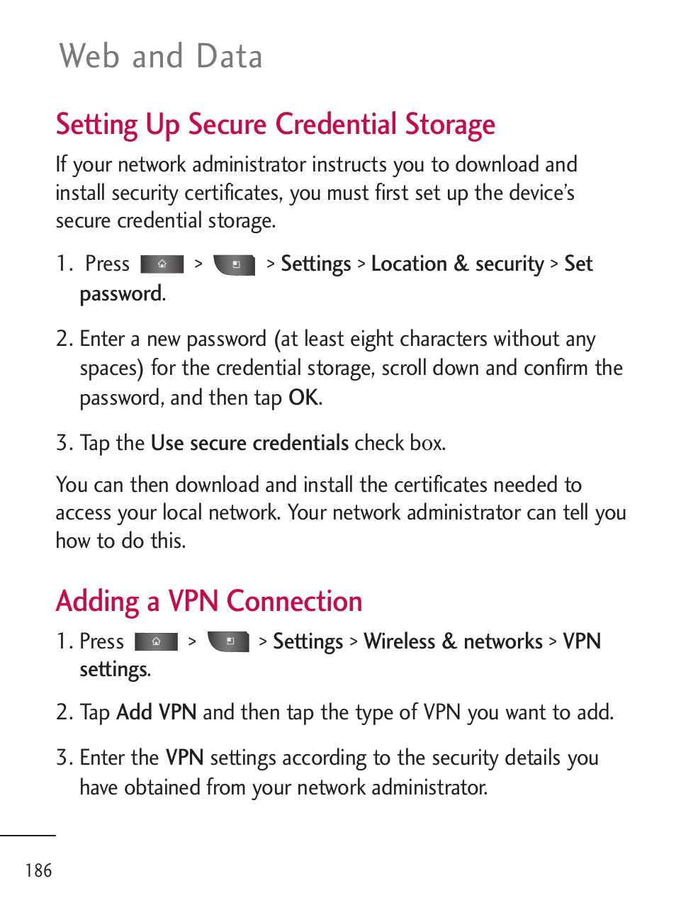 Web and data, Setting up secure credential storage, Adding a vpn connection | LG LGL45C User Manual | Page 188 / 546