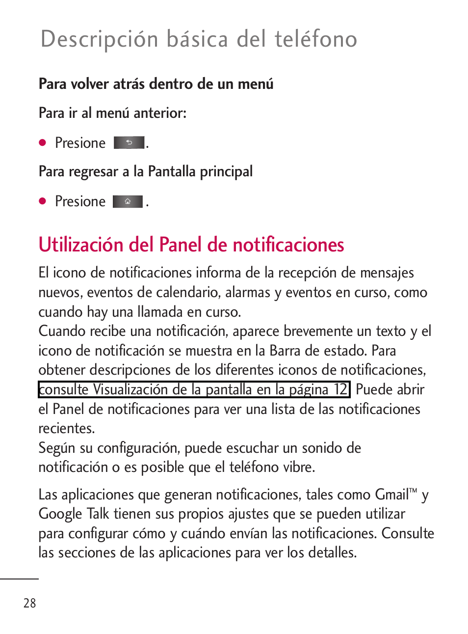 Descripción básica del teléfono, Utilización del panel de notificaciones | LG LGL45C User Manual | Page 286 / 546