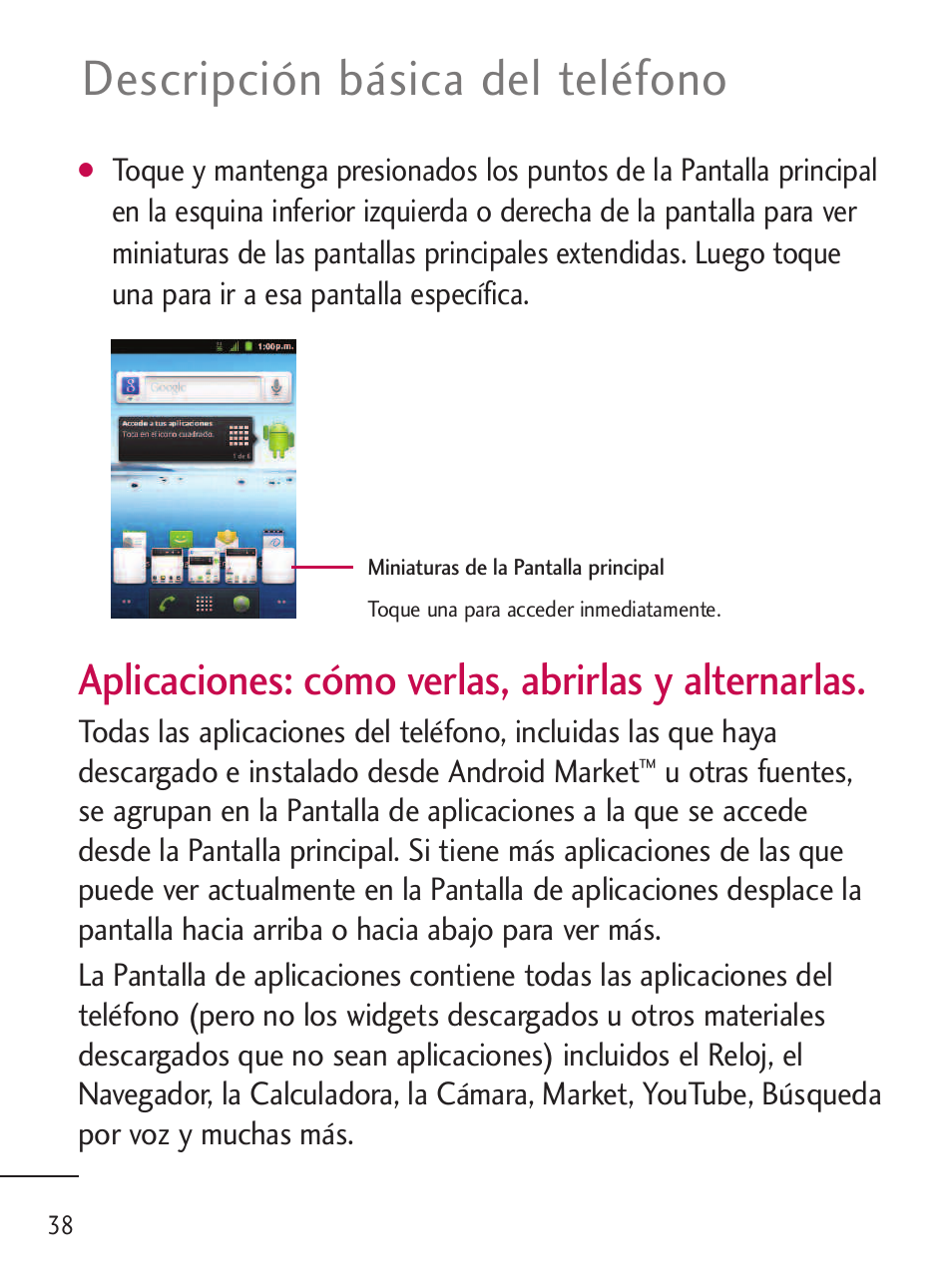 Descripción básica del teléfono, Aplicaciones: cómo verlas, abrirlas y alternarlas | LG LGL45C User Manual | Page 296 / 546