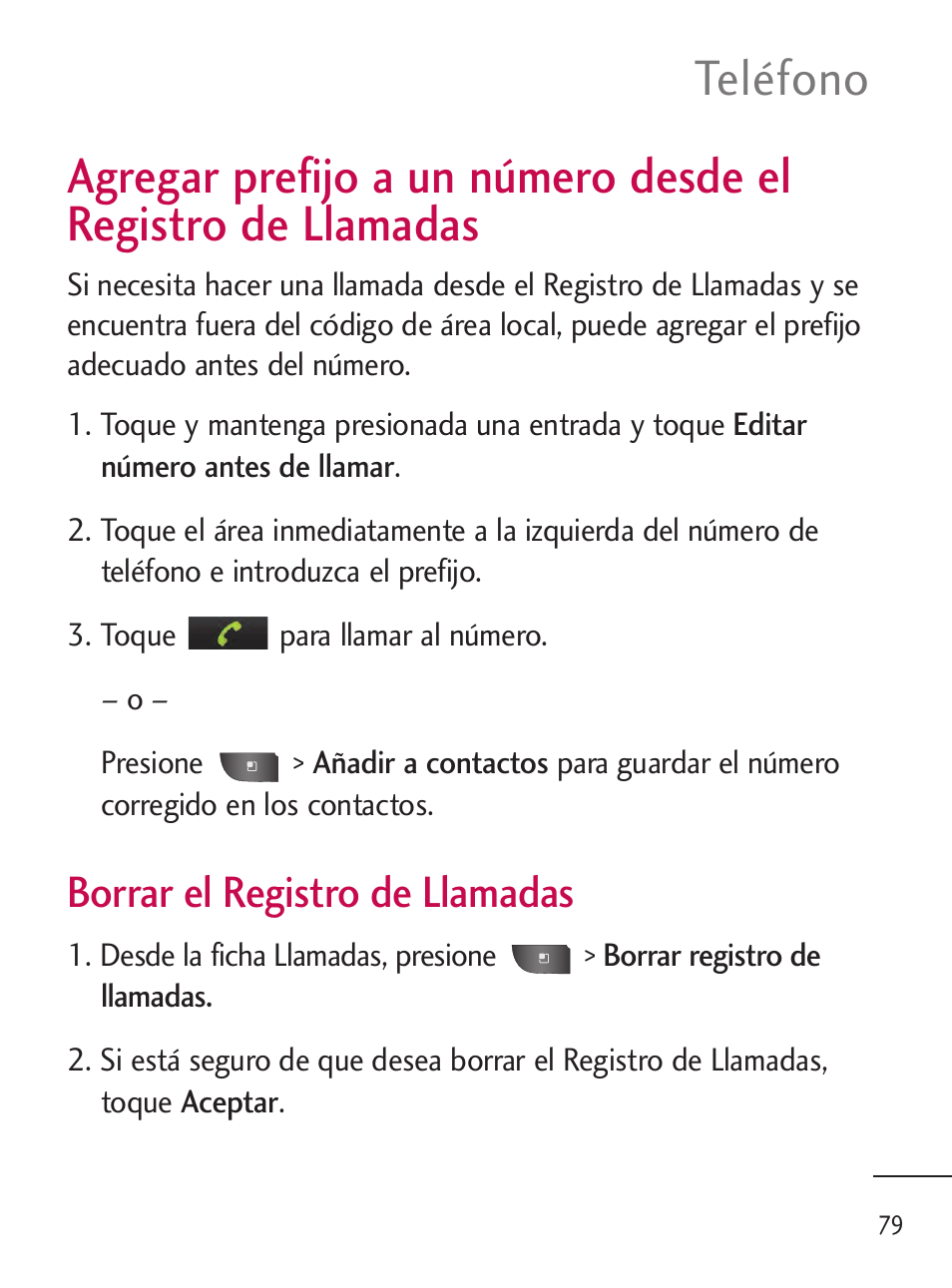 Agregar prefijo a un número desde el, Teléfono, Borrar el registro de llamadas | LG LGL45C User Manual | Page 337 / 546