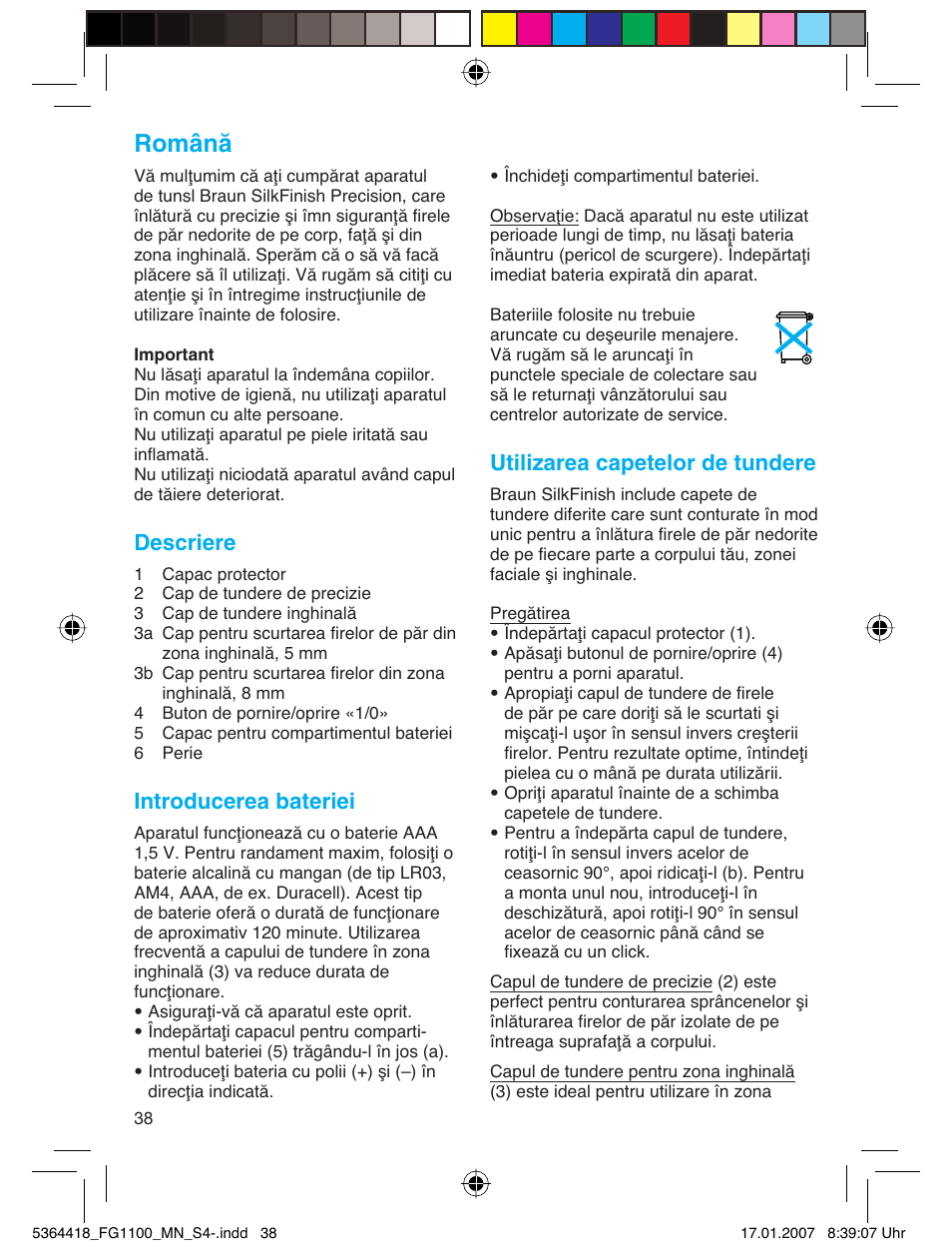 Română, Descriere, Introducerea bateriei | Utilizarea capetelor de tundere | Braun FG1100 Silk Epil User Manual | Page 38 / 70