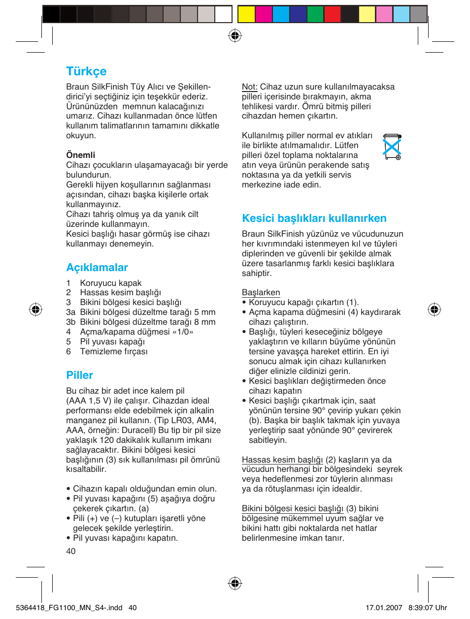 Türkçe, Açıklamalar, Piller | Kesici başlıkları kullanırken | Braun FG1100 Silk Epil User Manual | Page 40 / 70