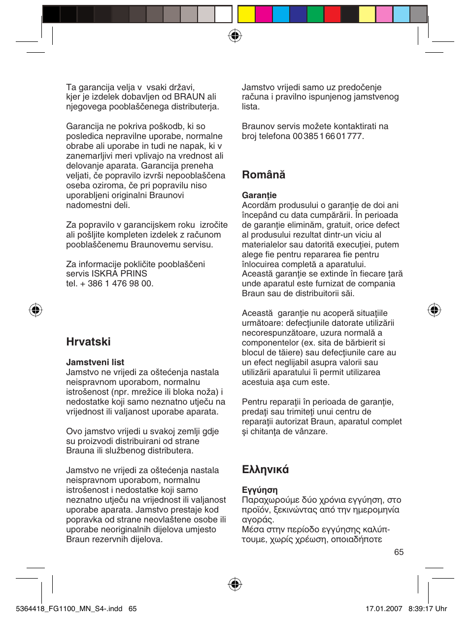 Hrvatski, Românå, Eïïëóèî | Braun FG1100 Silk Epil User Manual | Page 65 / 70